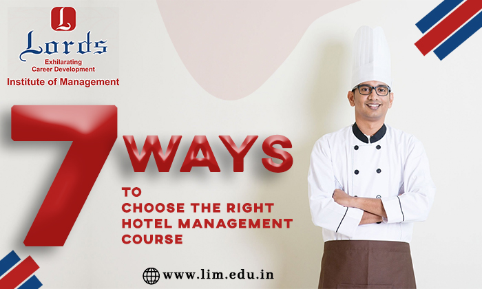 7 Ways to Choose the Right Hotel Management Course